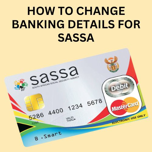 how to change banking details for sassa