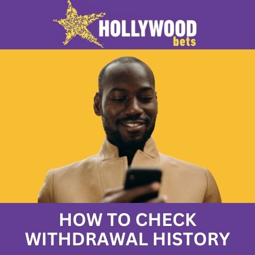 how to check withdrawal history on hollywoodbets