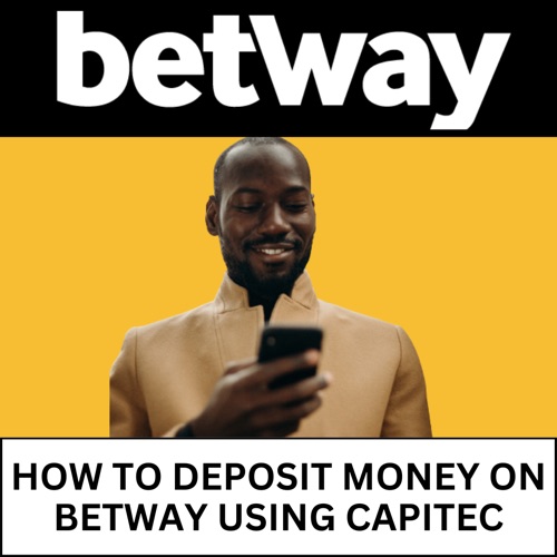 how to deposit money on betway using capitec