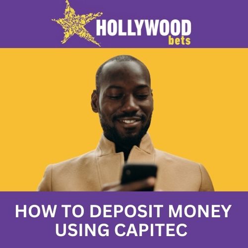 how to deposit money on hollywoodbets using capitec