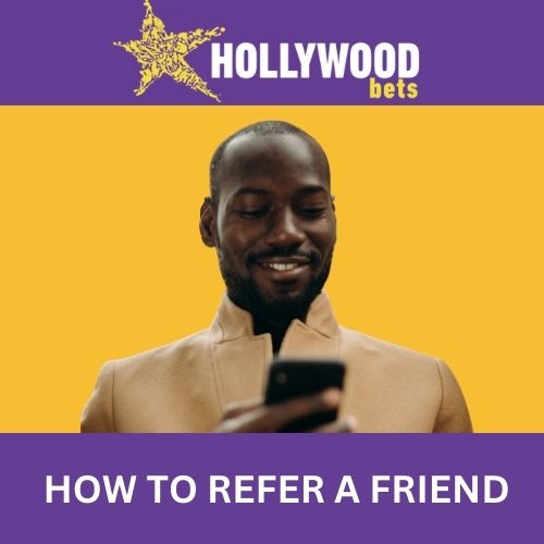 how to refer a friend on hollywoodbets
