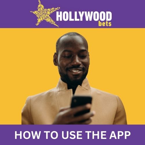 how to use hollywoodbets app
