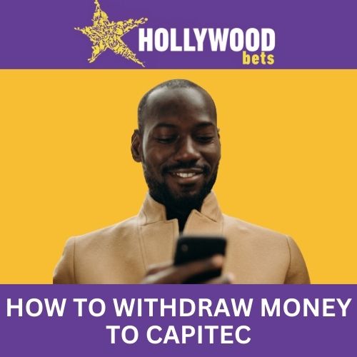 how to withdraw money from hollywoodbets to capitec