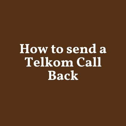 How to send a Telkom Call Back